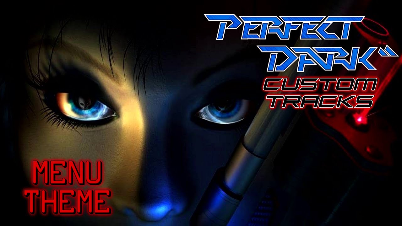 Perfect Dark N64 - Menu theme (Custom Track)