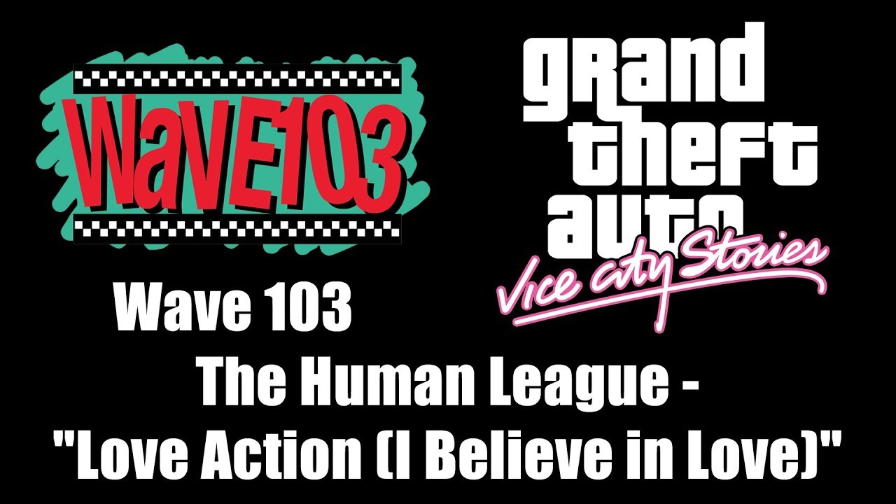 GTA: Vice City Stories - Wave 103 | The Human League - 