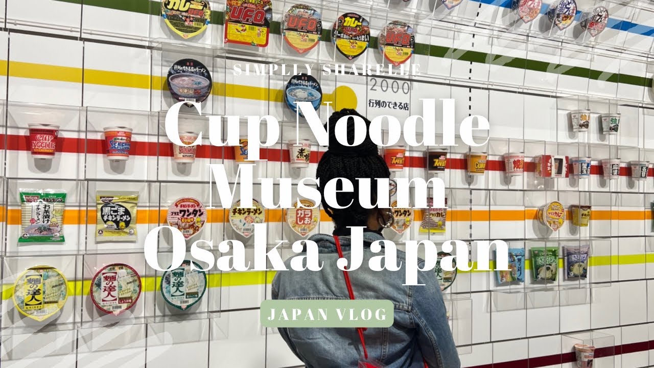 Cup Noodle Museum | Things to do in Osaka| Osaka Japan Vlog