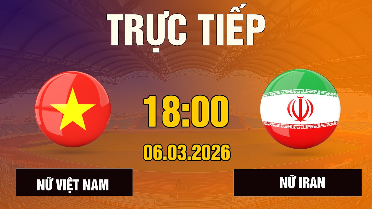 U20 Nữ Việt Nam vs U20 Nữ Iran | Tranh Đấu Nghẹt Thở