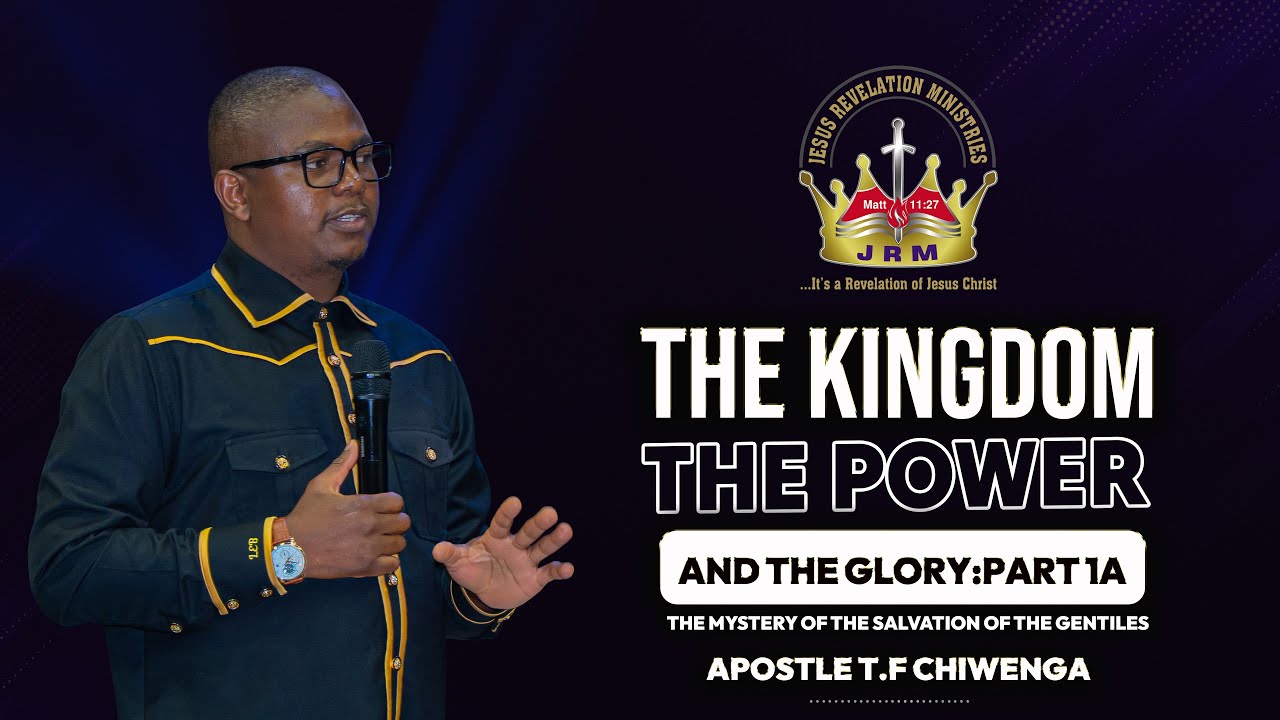 The Kingdom, The Power And The Glory PART 1A | 24 August 2025 | Apostle T.F Chiwenga