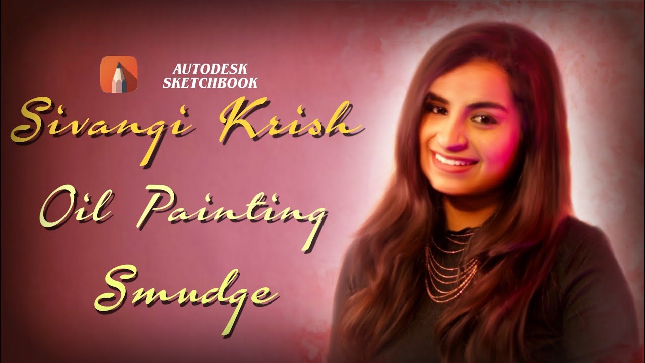 Oil Painting|Autodesk sketchbook tutorial|Ft.sivangikrish|smudge painting|PicsArtportrait|cwcsivanhi