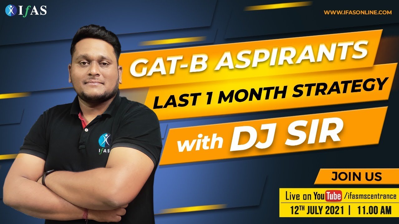 LAST ONE MONTH STRATEGY FOR GAT-B 2021 ASPIRANTS