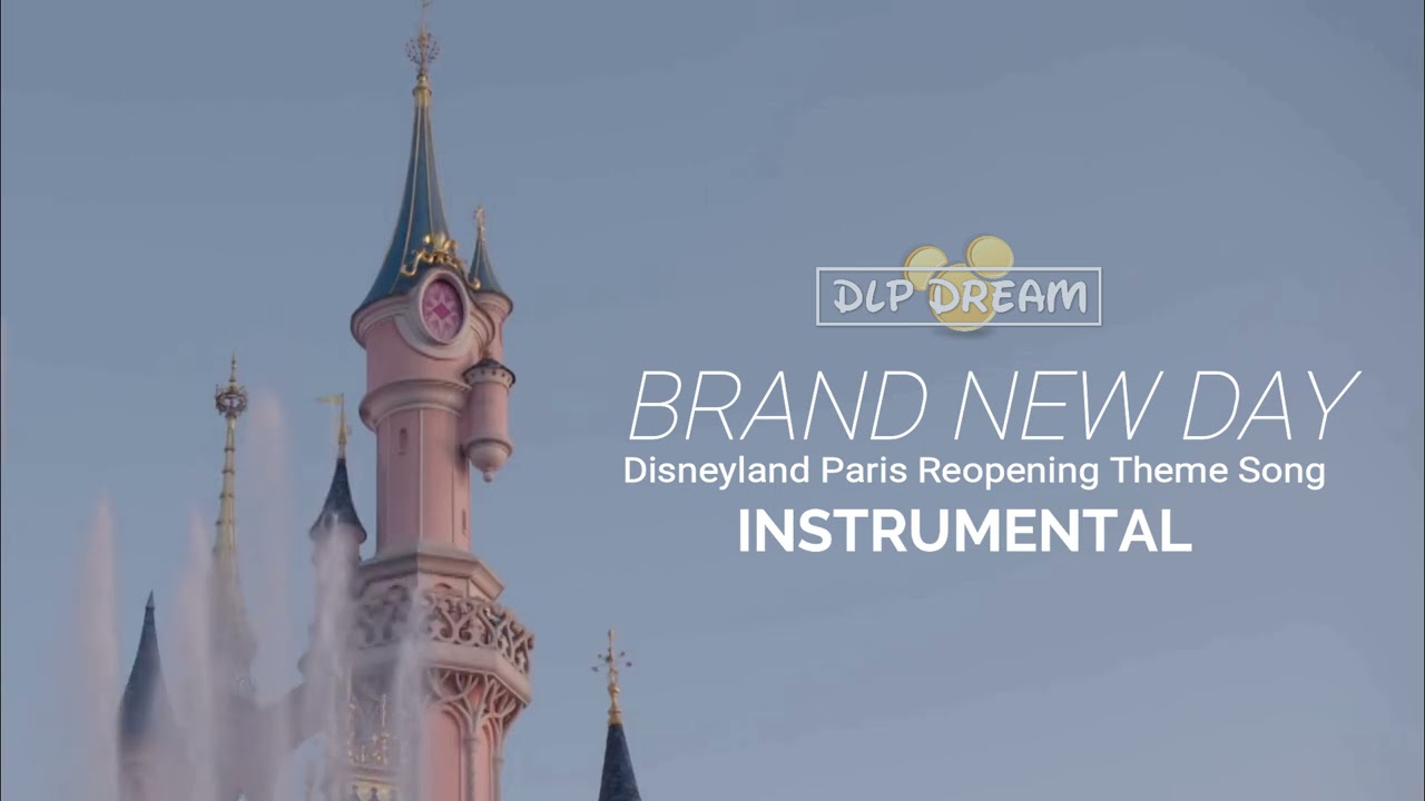 [INSTRUMENTAL] Disneyland Paris Reopening Theme Song 2021 - 