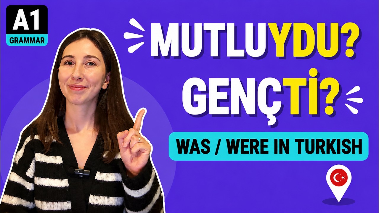 Simple Past Tense in Turkish - Nouns