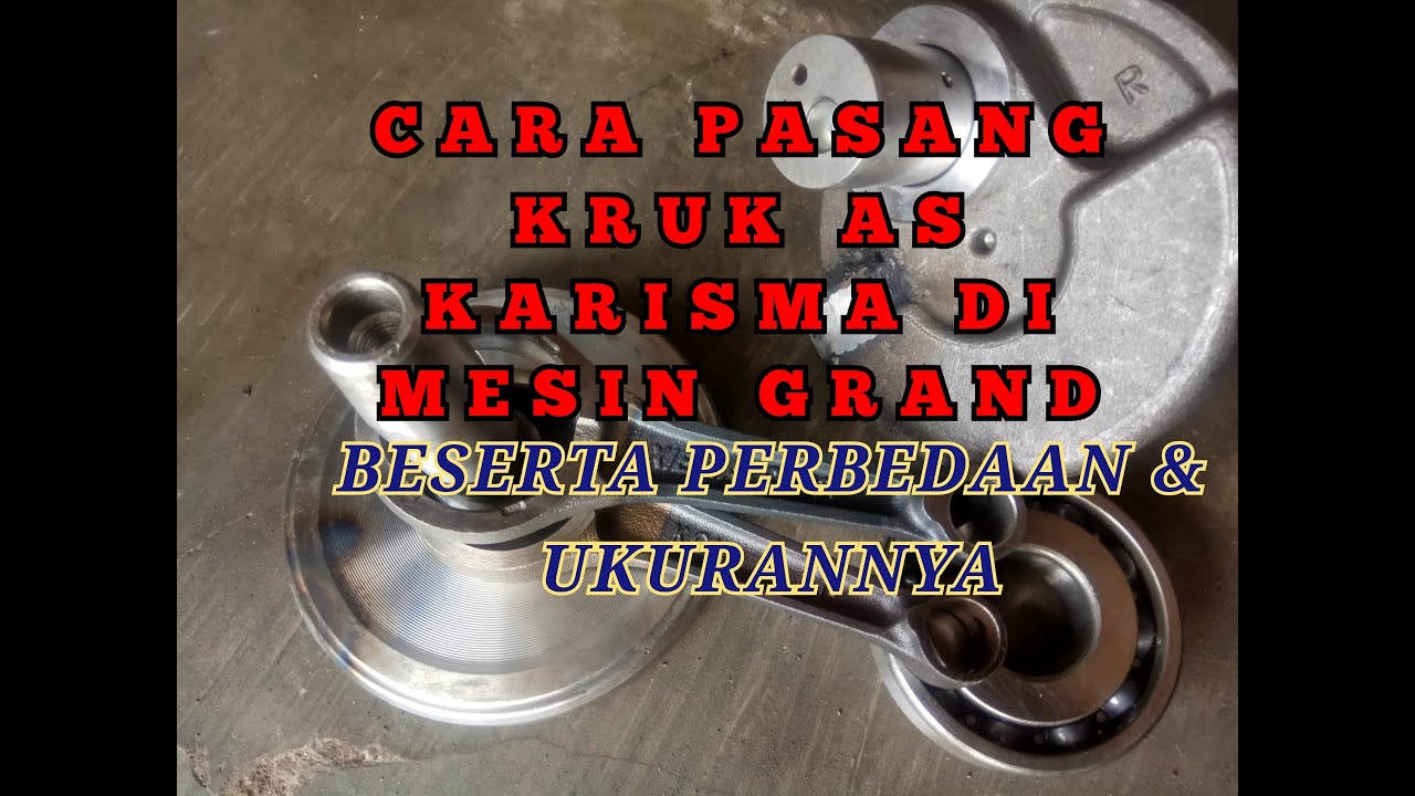 CARA PASANG KRUK AS KARISMA DI  MESIN C SERIES & PERBEDAAN UKURANNYA