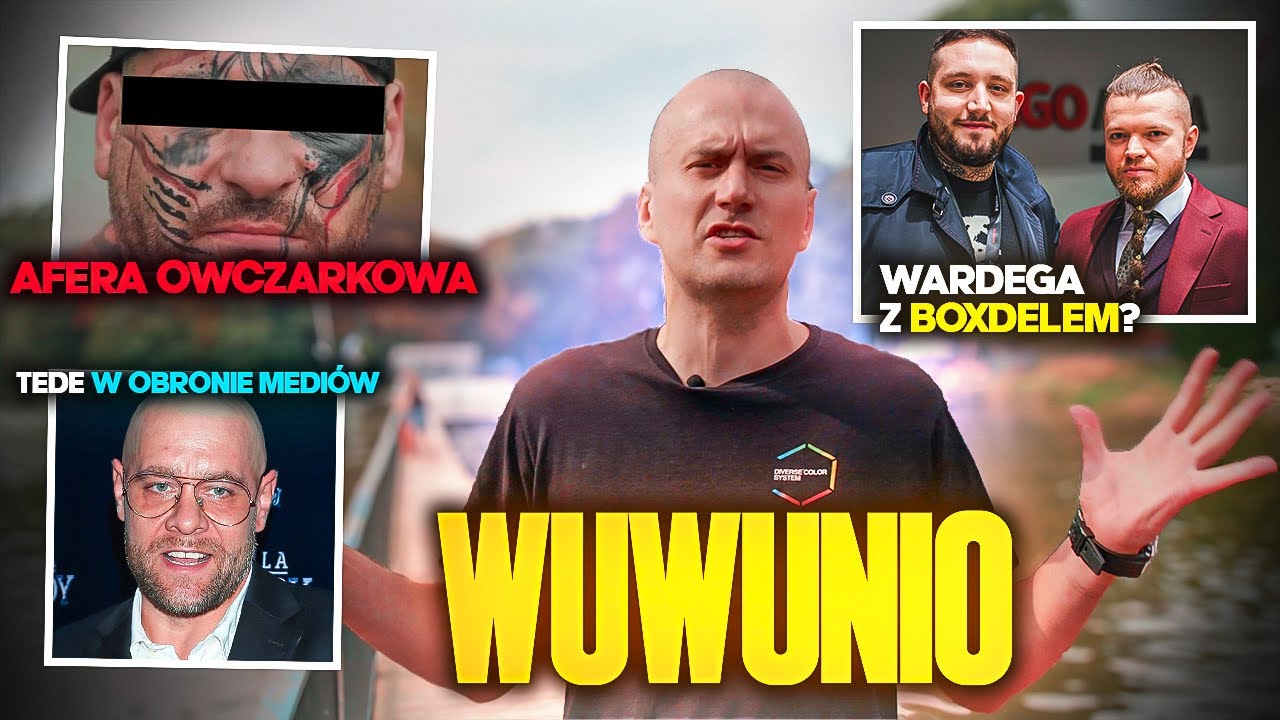 WUWUNIO DOSADNIE KOMENTUJE POWRÓT WARDĘGI DO BOXDELA, SYTUACJĘ Z CIĄGNIKIEM I STANOWSKIM