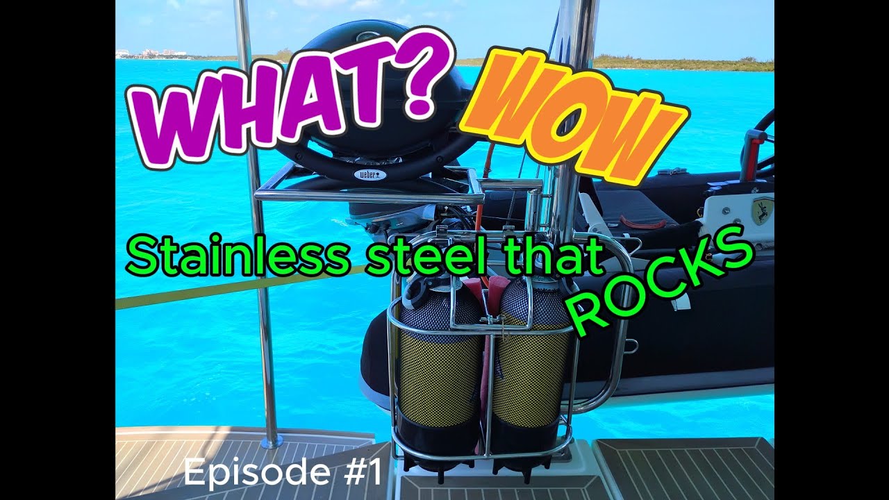 Next level stainless steel: ideas for every boat - Episode #1 of 3