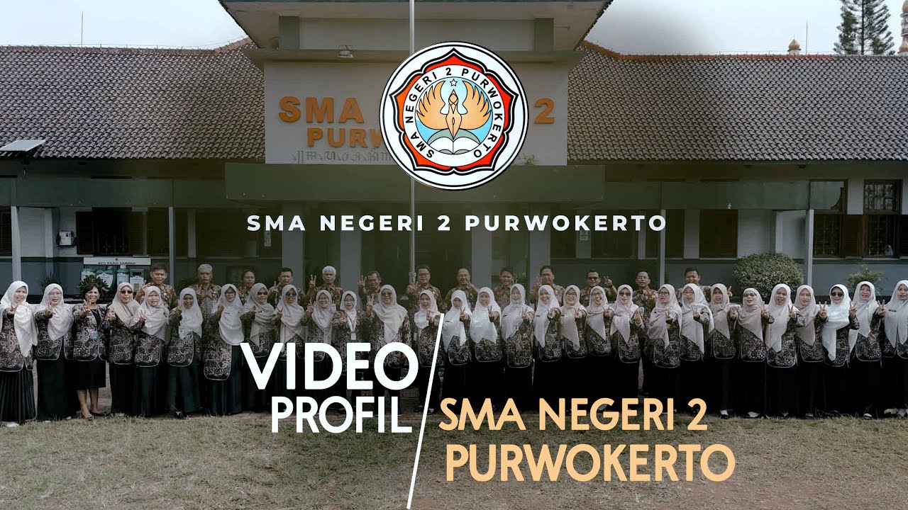 PROFIL SMA NEGERI 2 PURWOKERTO TAHUN 2025