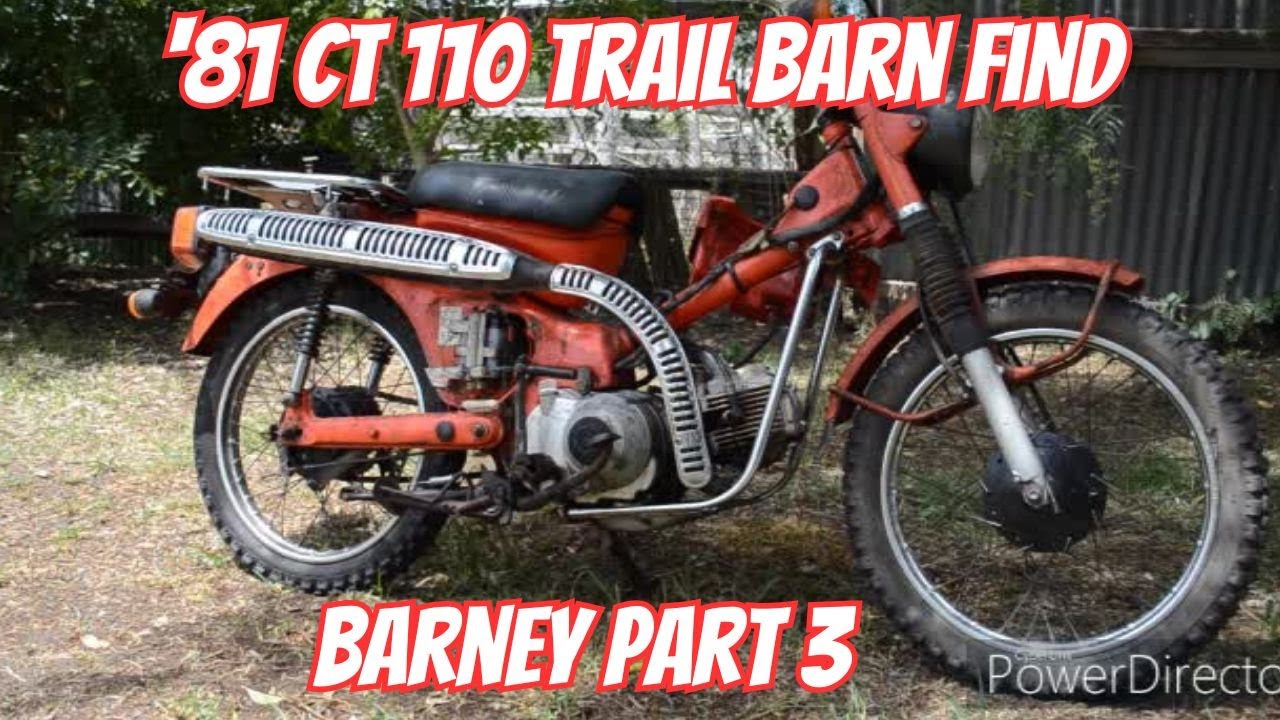 Barney '81 CT 110 Trail Part 3 - Nasty Surprises & Bad News
