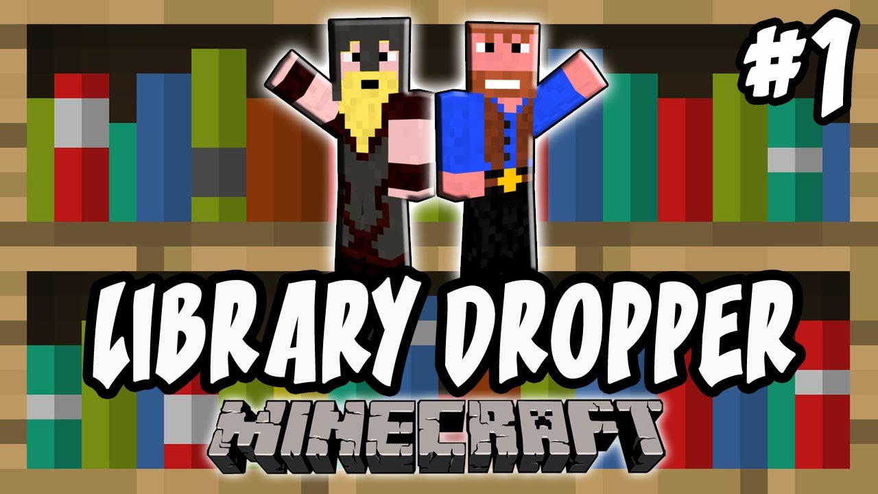 Minecraft: Library Dropper | Эпизод 1, «Тупой и ещё тупее»