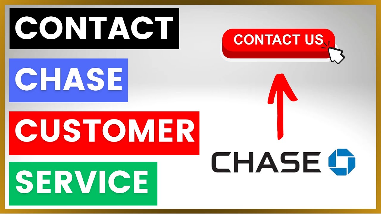 How To Contact Chase Customer Service and Support? [in 2025]