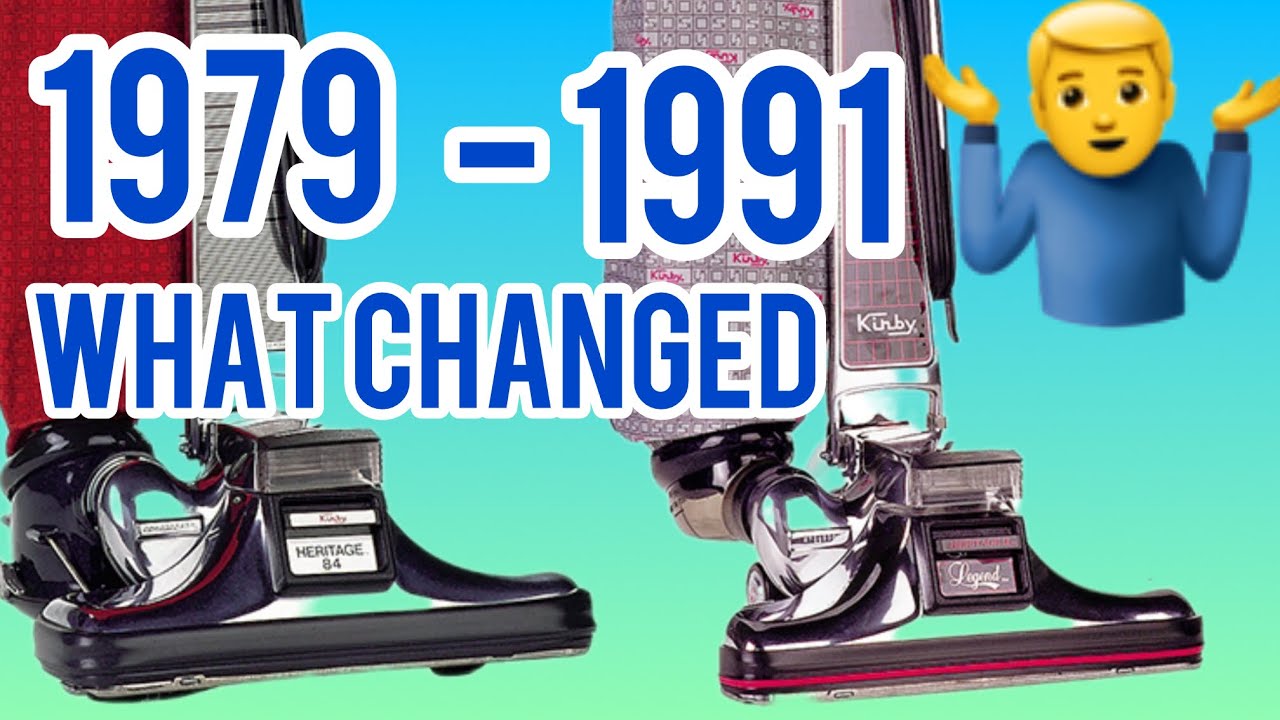 Evolution Of Kirby Vacuums: From Heritage To Legend 2 - A Comparison Through The Decades