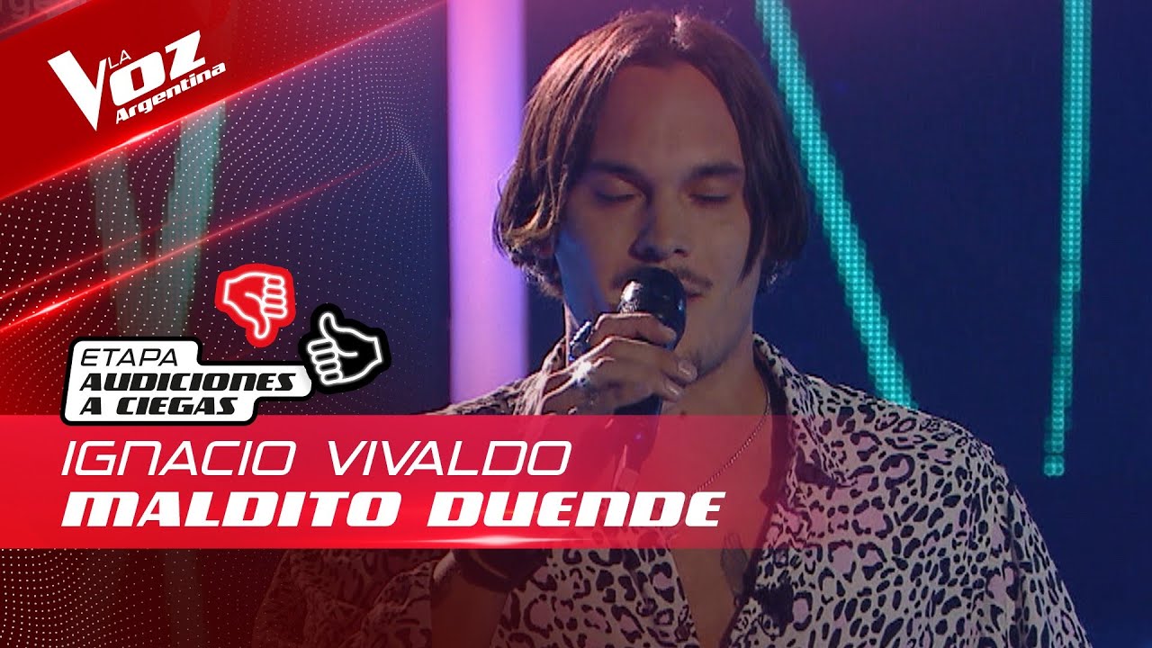 Ignacio Vivaldo - “Maldito duende” - Audiciones a Ciegas - La Voz Argentina 2022