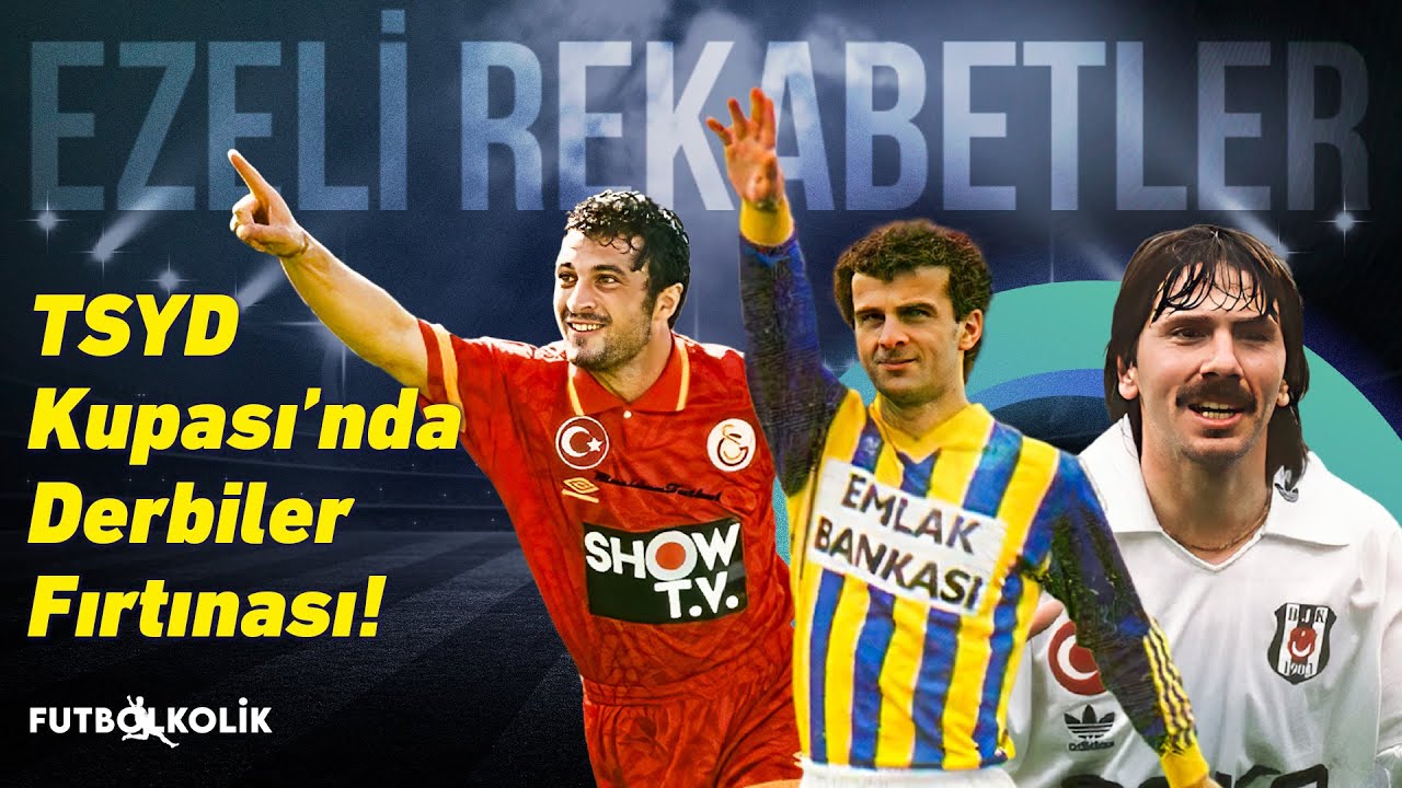 Galatasaray, Fenerbahçe ve Beşiktaş Arasındaki TSYD Kupası Mücadelesi 1993-94 Sezonu