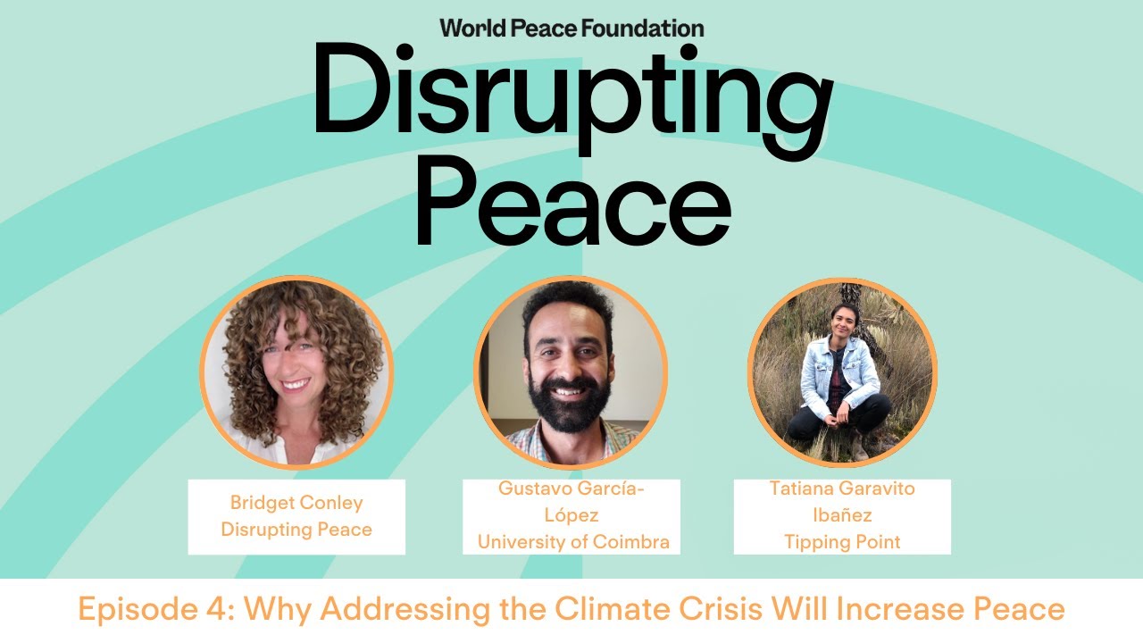 Why Addressing the Climate Crisis will Increase Peace