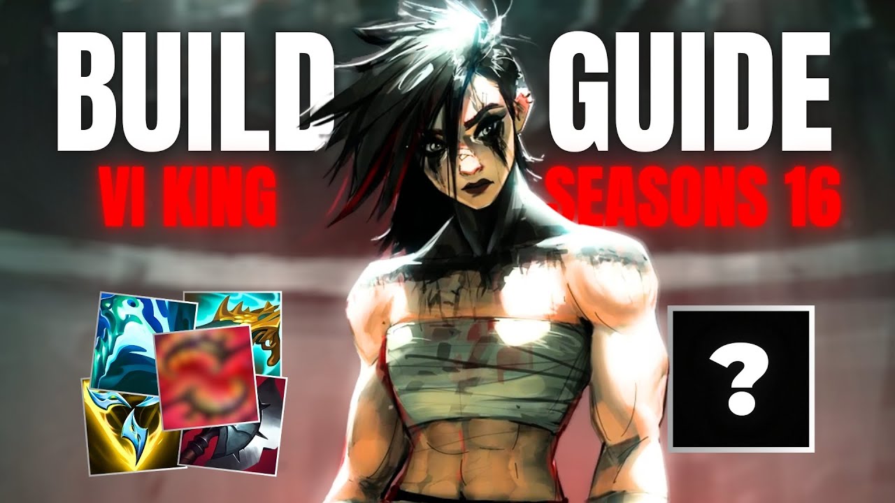Vi Build Guide Season 16 | Vi King
