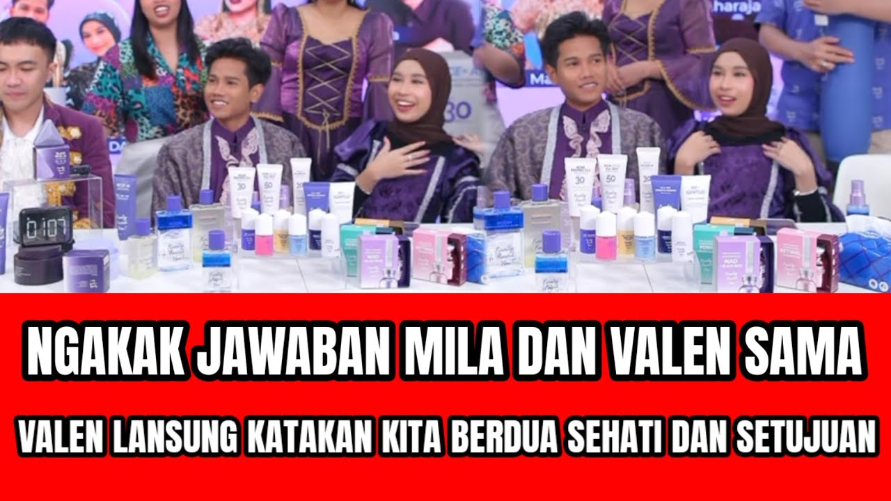 NGAKAK! JAWABAN MILA DAN VALEN SAMA,VALEN LANGSUNG BILANG KITA SEHATI