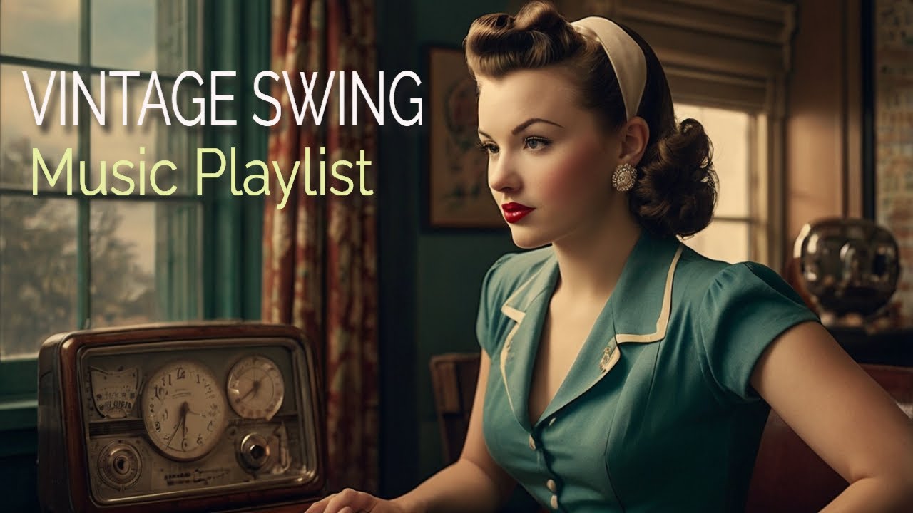 👉 1930s 1940s MUSIC | VINTAGE SWING MUSIC PLAYLIST