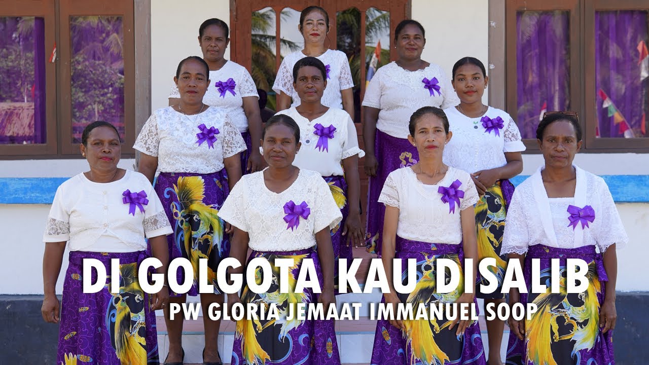 #lagupaskah #cover || DI GOLGOTA KAU DISALIB || PW GLORIA JEMAAT IMMANUEL SOOP
