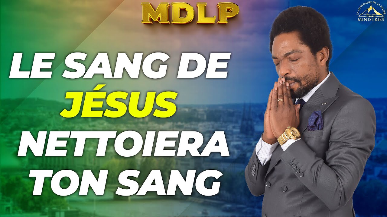 Prière puissante: le sang 🩸de Jésus nettoiera ton sang - Samuel PANZU