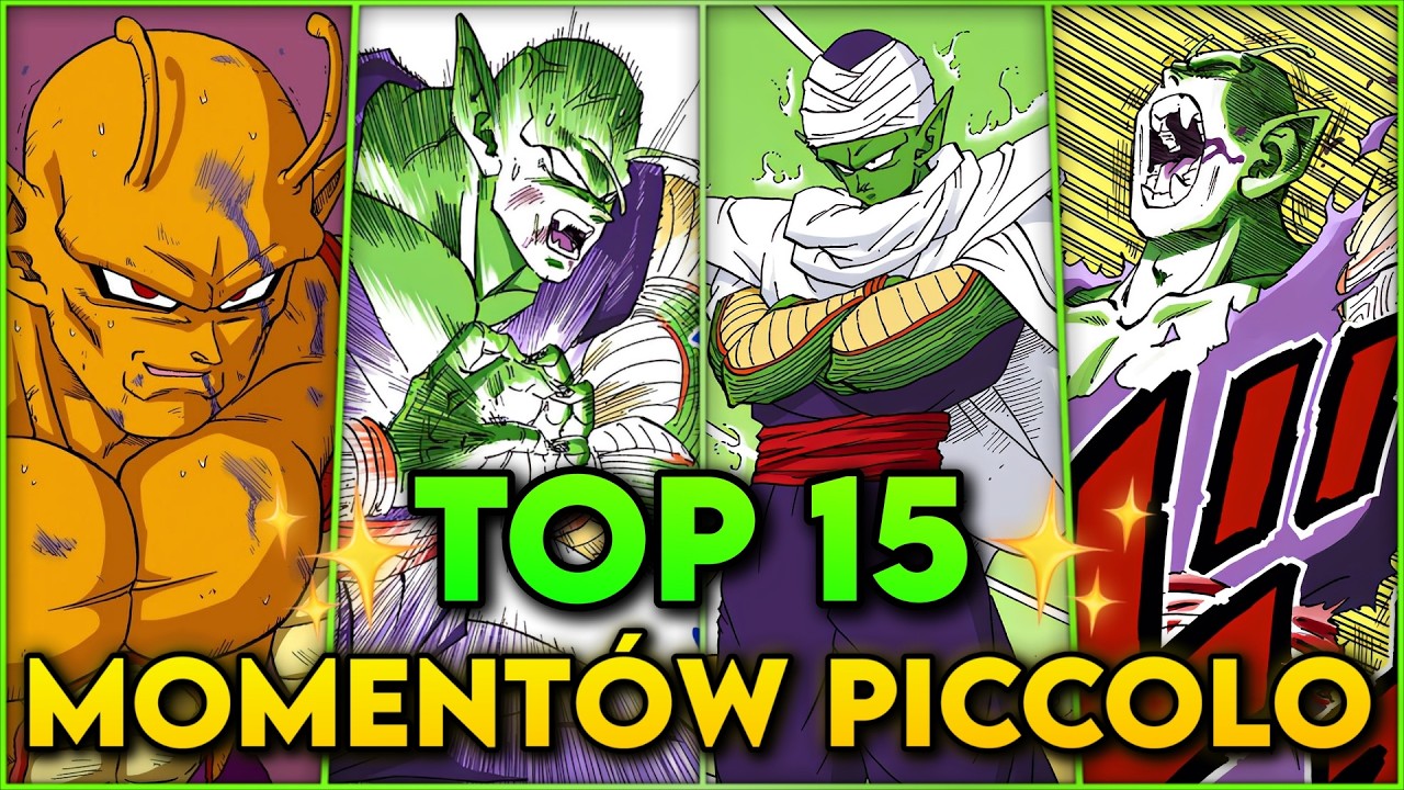 TOP 15 MOMENT&Oacute;W PICCOLO W DRAGON BALL