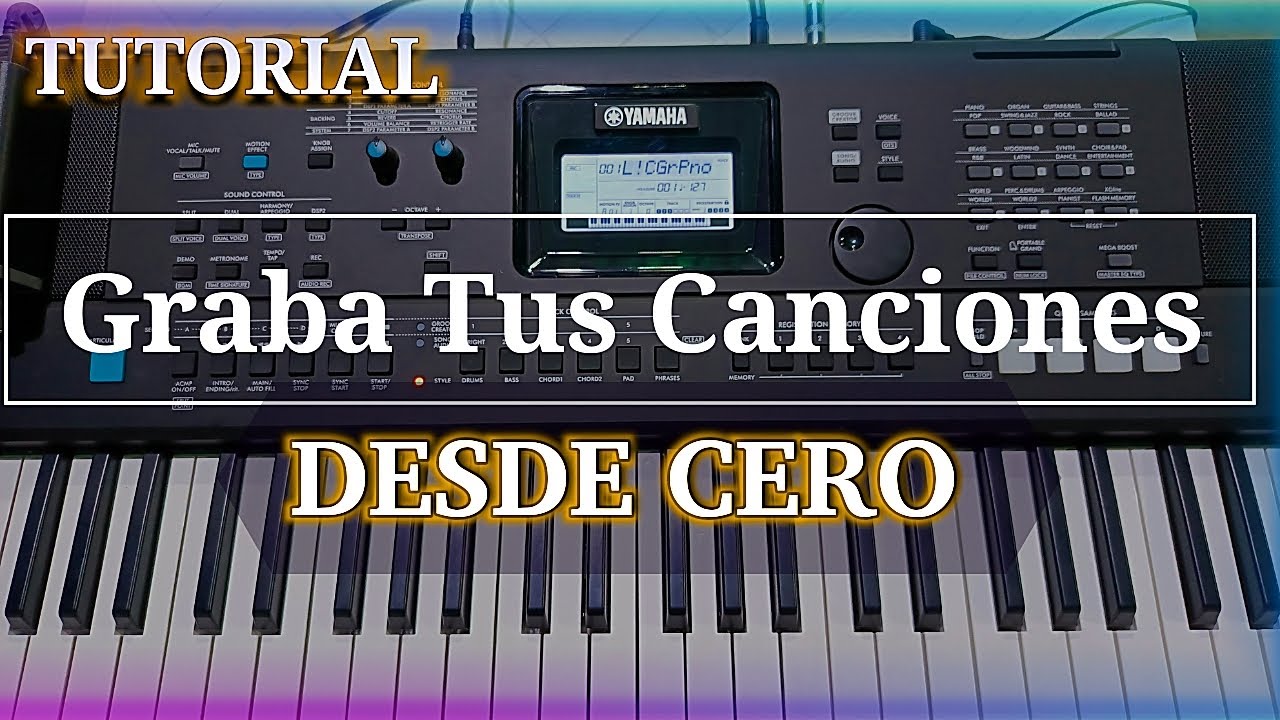 Como GRABAR Una CANCION Completa En Un Teclado YAMAHA (Paso a Paso)