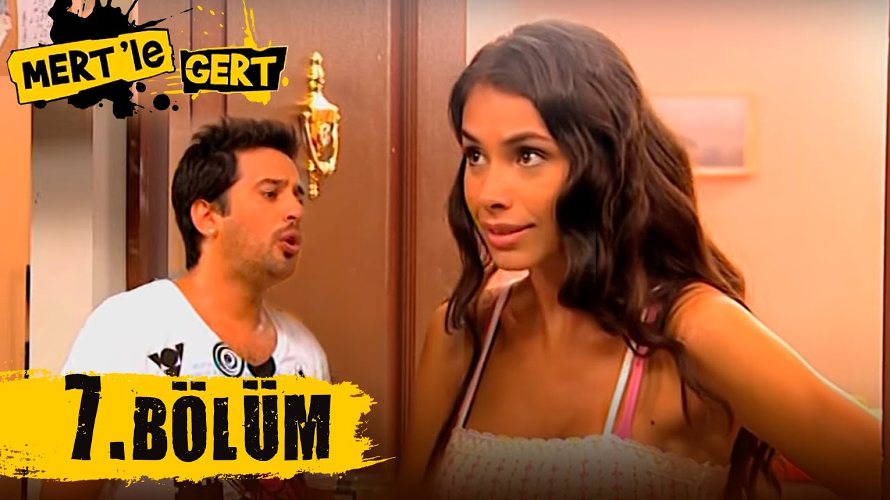 Mert ile Gert 7.Bölüm