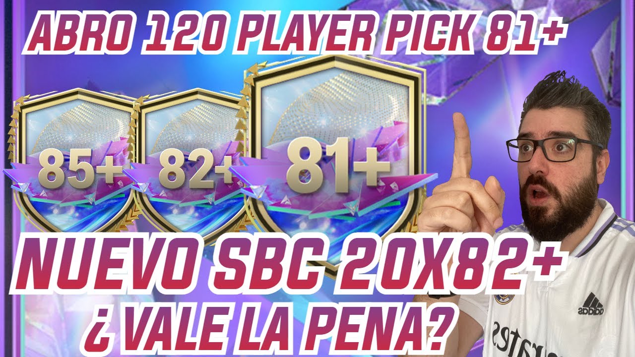😮 ABRO 120 PLAYER PICK 81+ ¿SALEN MEDIAS O ESTAFA? ¿VALE LA PENA EL SBC 20X82+?