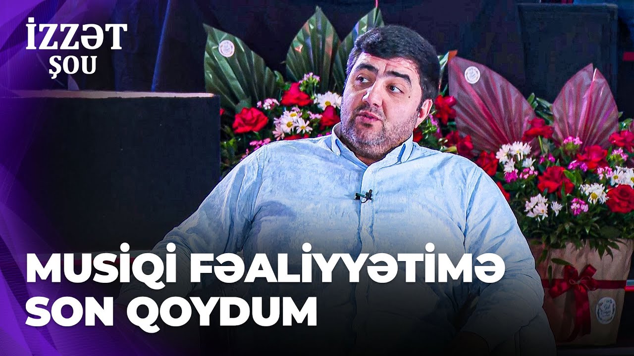 İzzət şou | Həsrət Həsrətov Məmmədbağır Bağırzadə ilə bağlı xatirəsini bölüşdü | Tələbəsi olmuşam