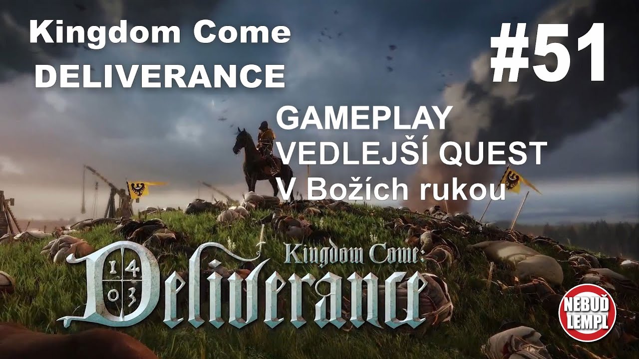 Kingdom Come NÁVOD CZ gameplay - V Božích rukou #51