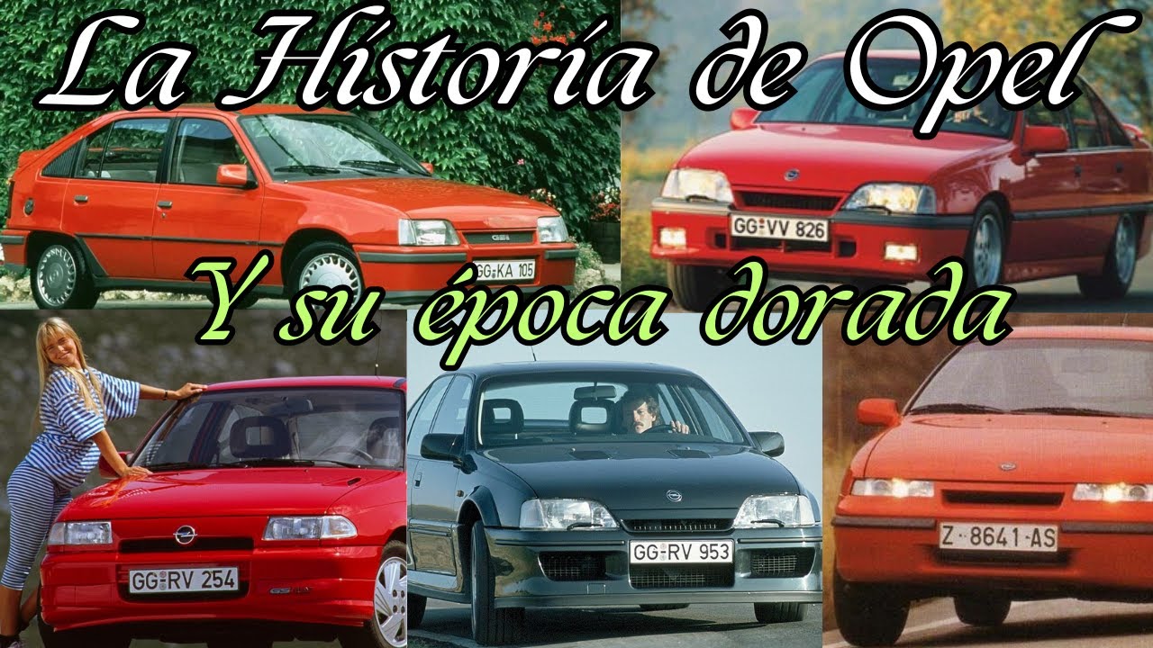 La historia de Opel, y su época dorada: ¡Cuando Opel era un referente en el mercado!
