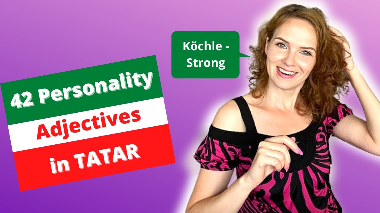 How to Describe Personality in TATAR | Tatar Lessons For Beginners