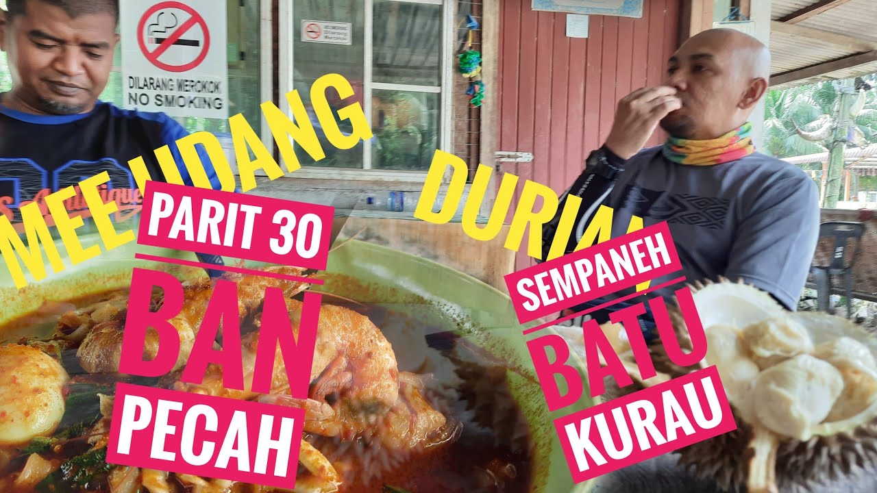 Ride Mee Udang & Durian Batu Kurau /