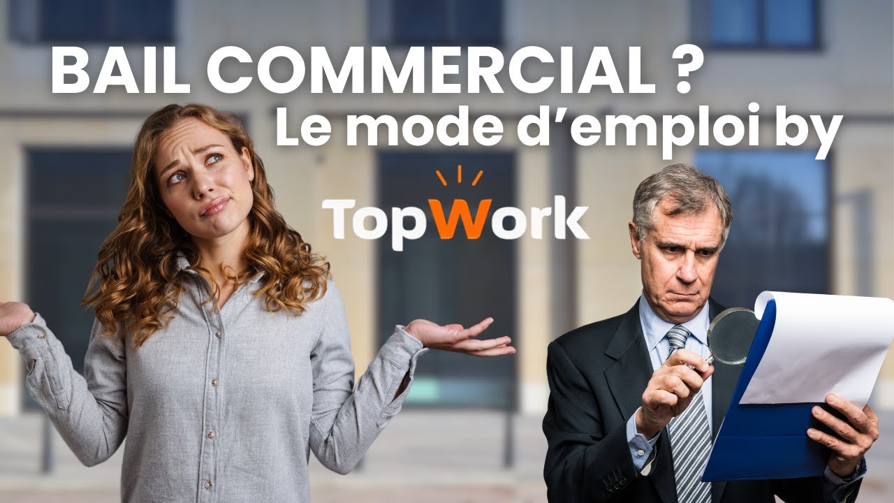 BAUX COMMERCIAUX : MODE D'EMPLOI