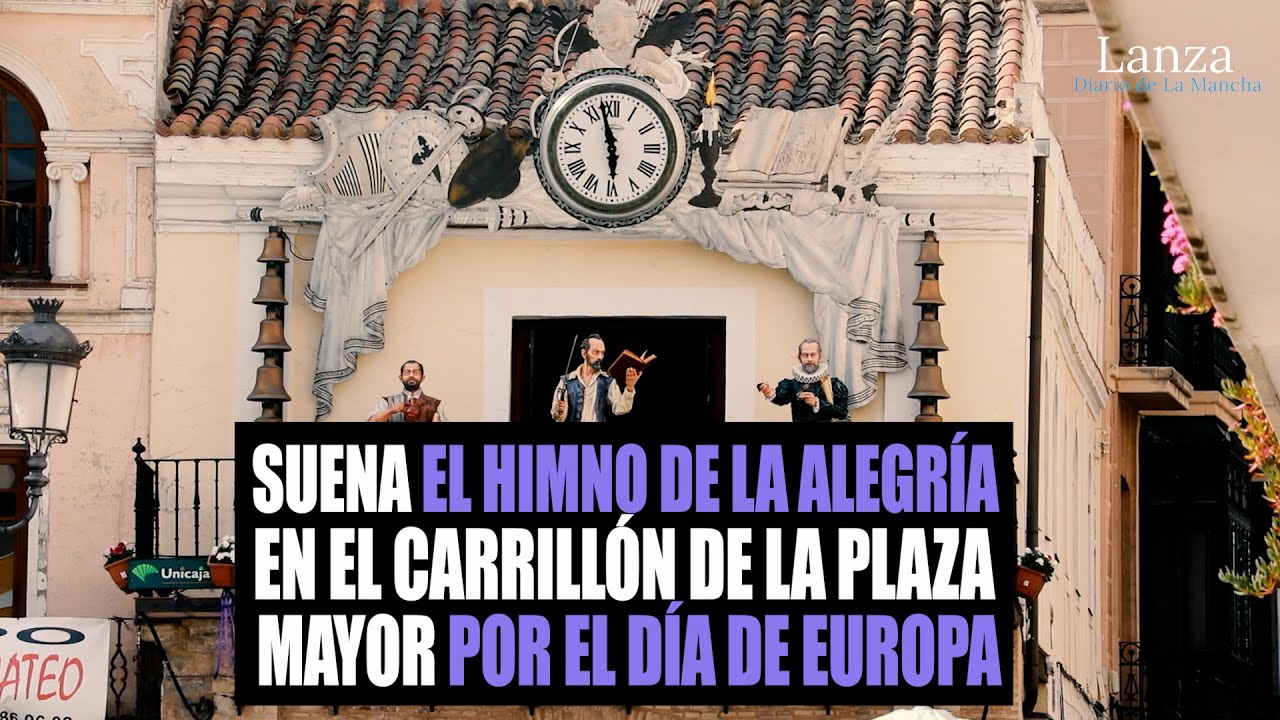 Suena el Himno de la Alegría en el Carrillón de la Plaza Mayor de Ciudad Real  por el Día de Europa