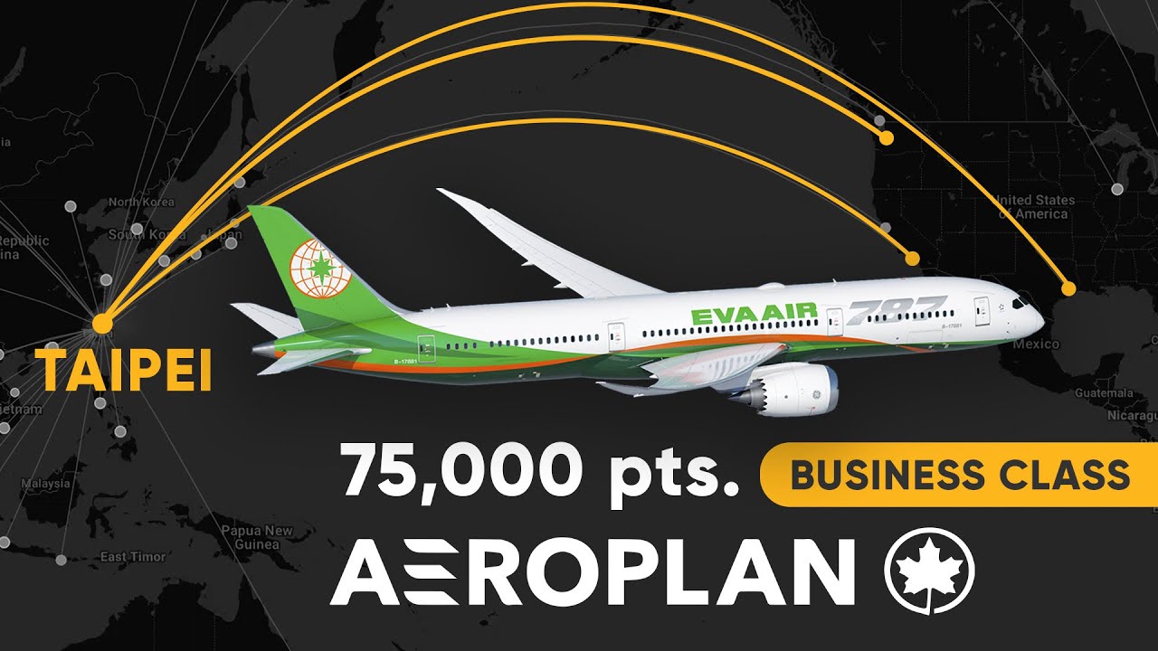 Как максимально использовать Air Canada Aeroplan для полетов с EVA Air в Азию