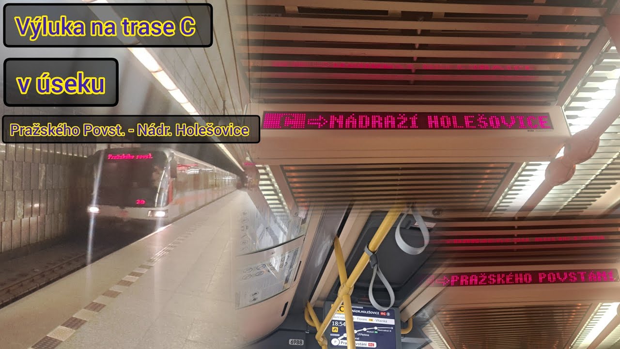 Výluka na trase C v úseku Pražského Povstání - Nádraží Holešovice | Čtvrtek 2.7.2025