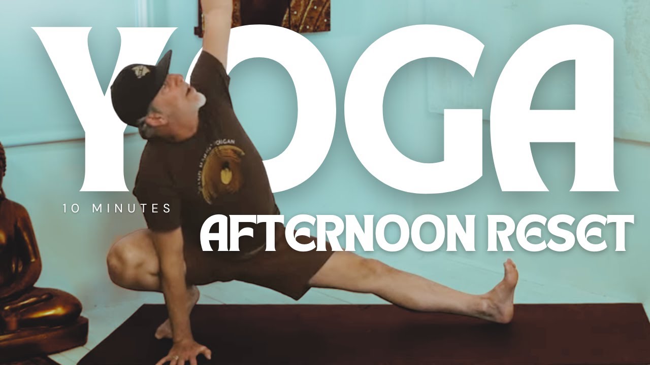 10min Yoga Afternoon Reset