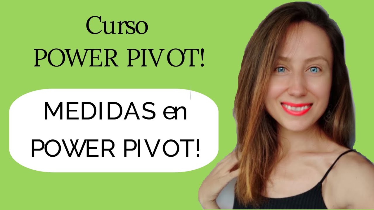 Curso POWER PIVOT Español 04: Medidas en Power Pivot! Tutorial Power Pivot desde cero!