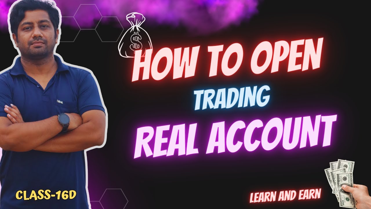 How to create Real Account for Trading |  😇 Class-16D | Forex Trading For Beginners