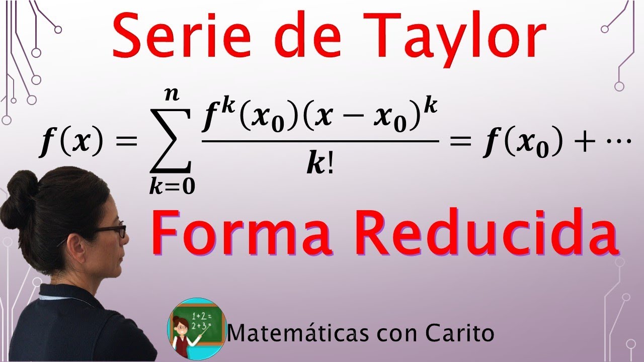 Serie de Taylor | Forma Reducida