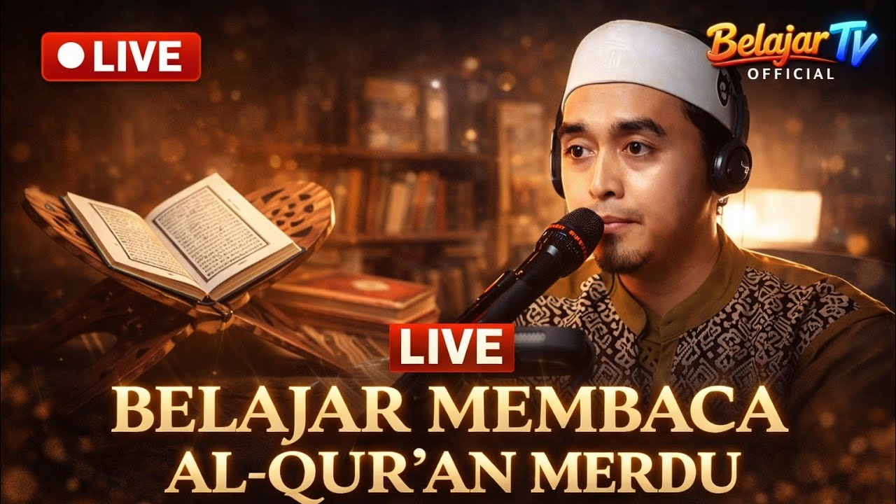 Live Belajar Membaca Al Qur'an