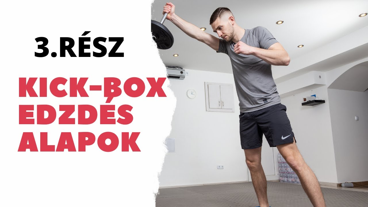 Kick-box edzés az alapoktól / 5 alap kombináció / 3 ütéses kombinációk