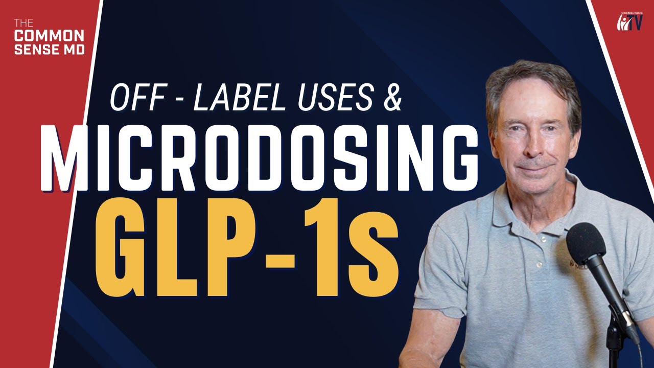 Microdosing GLP-1s | The Common Sense MD | Dr. Tom Rogers