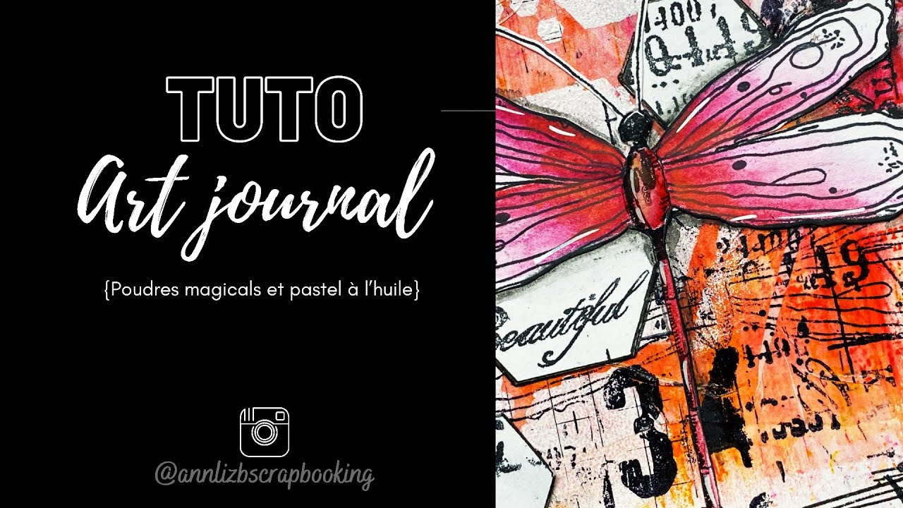 Tuto art journal : libellule et magicals + annonce 😇