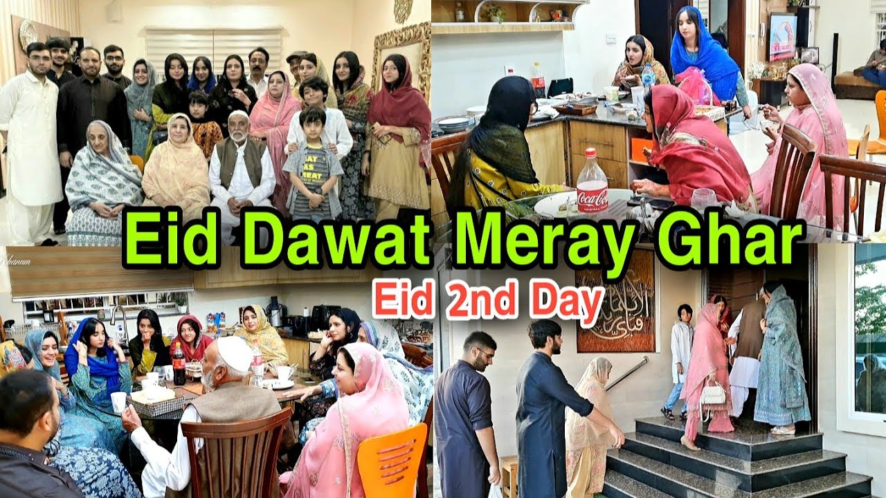 Grand Dawat Eid🌙 2nd Day Meray Ghar Pay🥰 #Eid #Eidvlog #EidMubarak