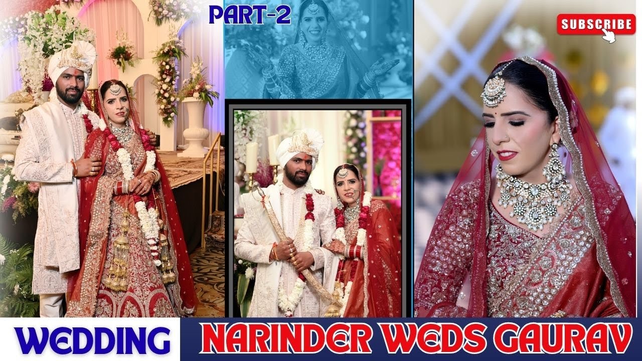 Narinder  Weds  Gaurav  Part-2 I Best  Punjabi  Wedding 2025 I STAR STUDIO CHANDIGARH OFFCIAL