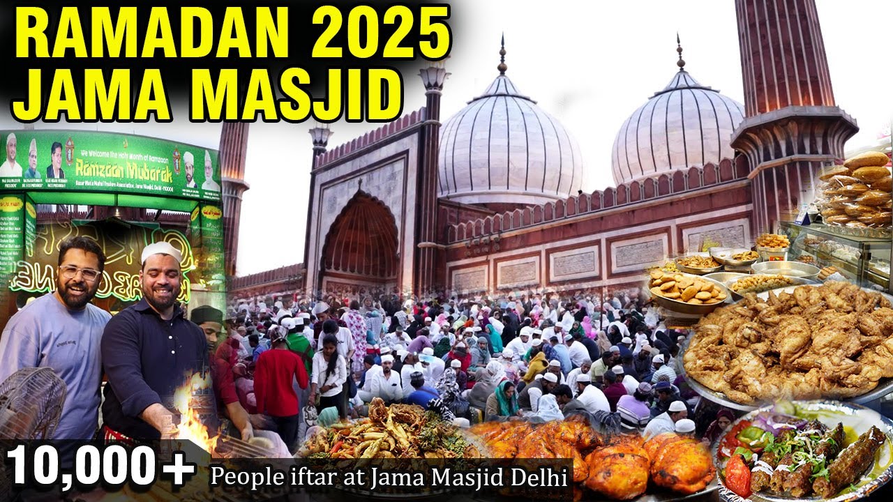 RAMADAN 2025 FIRST JUMMA IFTAAR AT JAMA MASJID | PURANI DILLI RAMADAN STREET FOOD | RAMADAN 2025