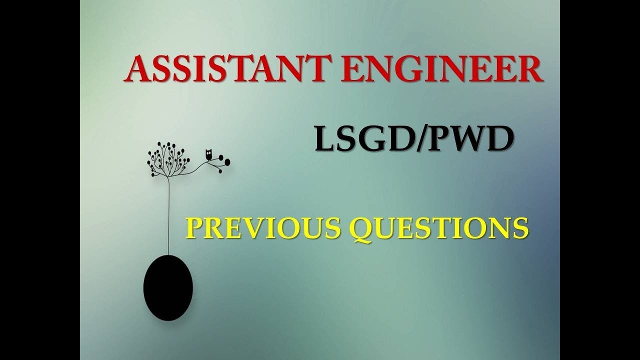 ASSISTANT ENGINEER || LSGD/PWD || PREVIOUS QUESTIONS || KERALA PSC